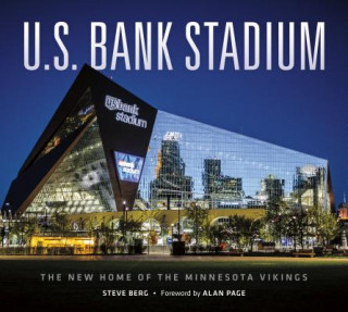 U.S. Bank Stadium: The New Home of the Minnesota Vikings