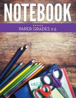 Notebook Paper Grades 2-5