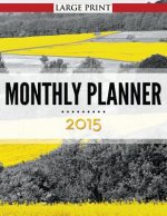 Monthly Planner 2015 Large Print
