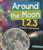 Around the Moon 1,2,3: A Space Counting Book