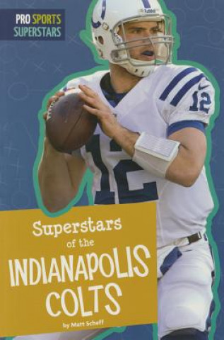 Superstars of the Indianapolis Colts