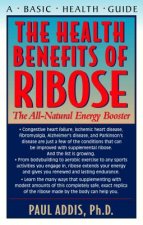 Health Benefits of Ribose