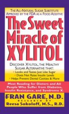 Sweet Miracle of Xylitol