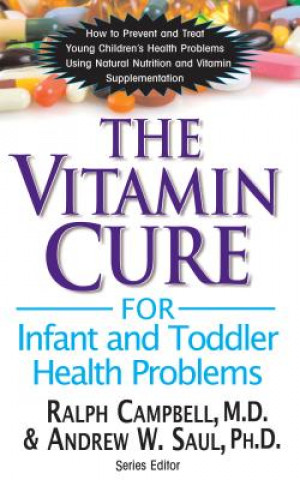Vitamin Cure for Infant and Toddler Health Problems