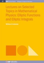 Lectures on Selected Topics in Mathematical Physics