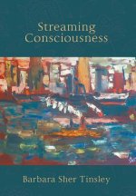 Streaming Consciousness