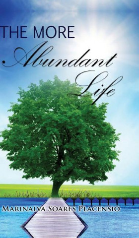 The More Abundant Life