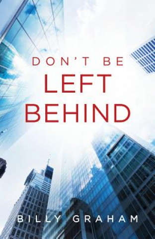 Don`t Be Left Behind (Pack of 25)