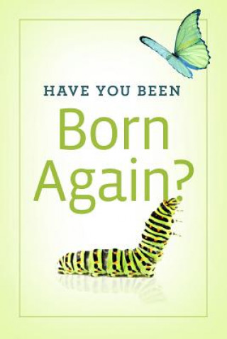 Have You Been Born Again? (Pack of 25)