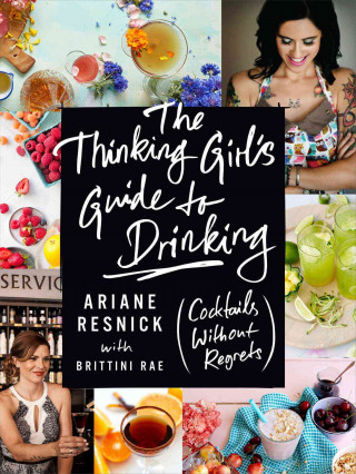 Thinking Girl's Guide To Drinking