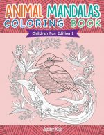 Animal Mandalas Coloring Book Children Fun Edition 1