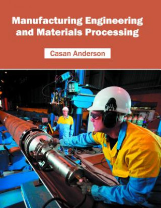 Manufacturing Engineering and Materials Processing