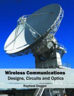 Wireless Communications: Designs, Circuits and Optics
