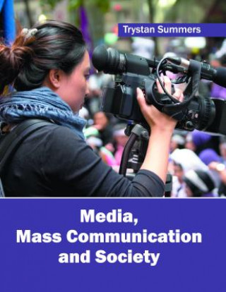 Media, Mass Communication and Society
