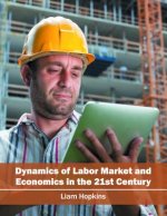 Dynamics of Labor Market and Economics in the 21st Century