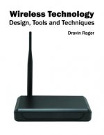 Wireless Technology: Design, Tools and Techniques