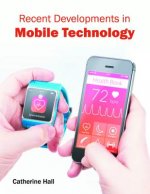 Recent Developments in Mobile Technology