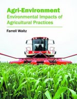 Agri-Environment: Environmental Impacts of Agricultural Practices
