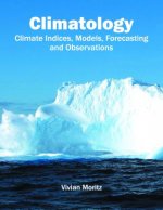 Climatology: Climate Indices, Models, Forecasting and Observations