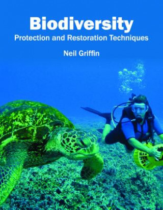 Biodiversity: Protection and Restoration Techniques