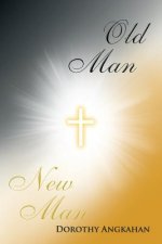 Old Man-New Man