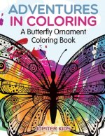 Adventures in Coloring: A Butterfly Ornament Coloring Book