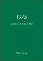 1975: Australia's Greatest Year