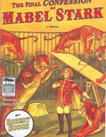 The Final Confession of Mabel Stark