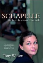 Schapelle: The Facts, the Evidence, the Truth