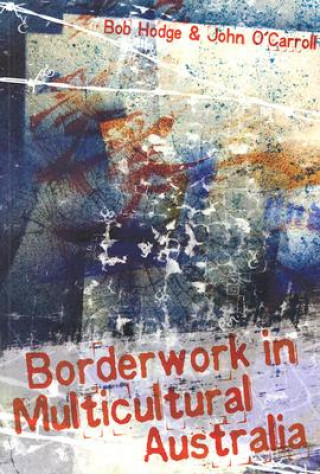 Borderwork in Multicultural Australia