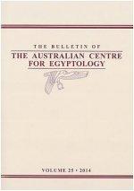 Bulletin of the Australian Centre for Egyptology BACE 25 (2014)