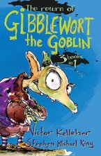 The Return of Gibblewort the Goblin: 3 Books in 1