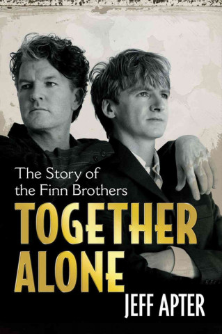Together Alone: The Story of the Finn Brothers