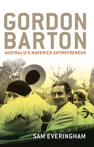 Gordon Barton: Australia's Maverick Entrepreneur