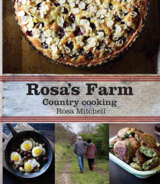 Rosa's Farm: Country Cooking