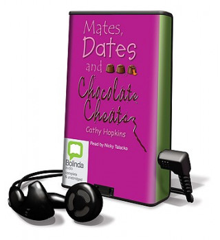 Mates, Dates and Chocolate Cheats [With Earbuds]