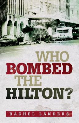Who Bombed the Hilton?