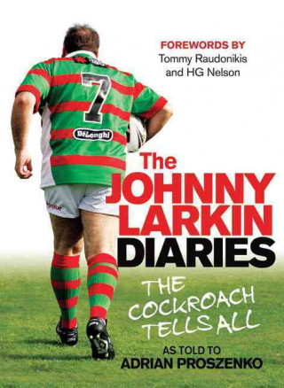 The Johnny Larkin Diaries: The Cockroach Tells All