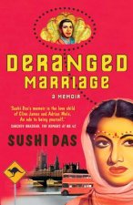 Deranged Marriage: A Memoir