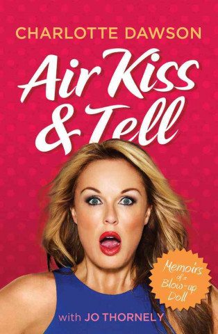 Air Kiss & Tell: Memoirs of a Blow-Up Doll