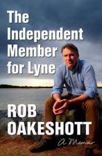 Independent Member for Lyne: A Memoir