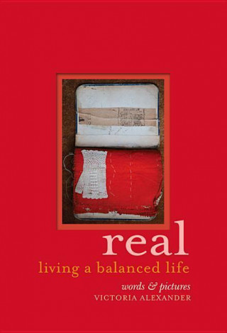 Real: Living a Balanced Life