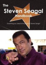 The Steven Seagal Handbook - Everything You Need to Know about Steven Seagal