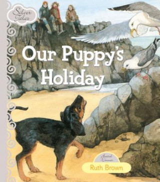 Silver Tales - Our Puppy's Holiday