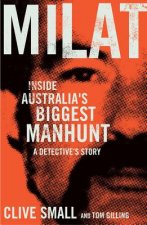 Milat: Inside Australia's Biggest Manhunt: A Detective's Story
