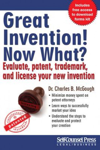 GREAT INVENTION! NOW WHAT?