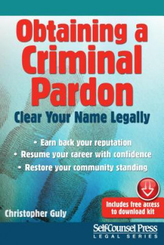 Obtaining a Criminal Pardon: Clear Your Name Legally