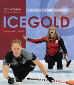 Ice Gold: Canada's Curling Champions