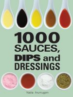 1000 Sauces, Dips and Dressings