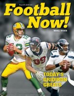Football Now!: Today's Gridiron Greats